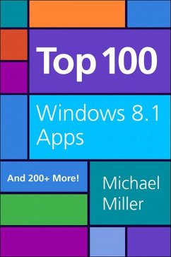Top 100 Windows 8.1 Apps (eBook, ePUB) - Miller, Michael R.