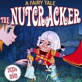 The Nutcracker.A Fairy Tale.Cd+Dvd