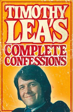 Cover Timothy Lea's Complete Confessions (eBook, ePUB)