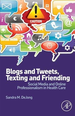 Blogs and Tweets, Texting and Friending (eBook, ePUB) - Dejong, Sandra M.