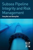 Subsea Pipeline Integrity and Risk Management (eBook, ePUB) Subsea Pipeline Integrity and Risk Management (eBook, ePUB)