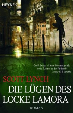 Die Lügen des Locke Lamora / Locke Lamora Bd.1 (eBook, ePUB) - Lynch, Scott