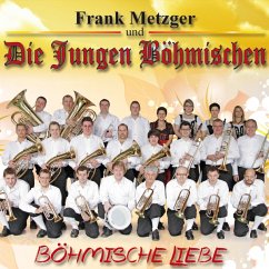 Böhmische Liebe - Metzger,Frank U.D.Jungen Böhmischen