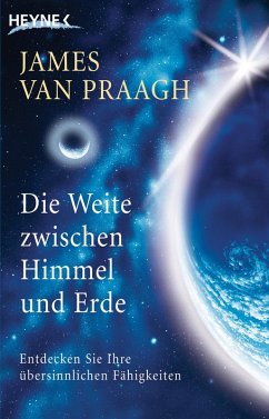 Die Weite zwischen Himmel und Erde (eBook, ePUB) - Van Praagh, James
