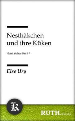 Nesthäkchen und ihre Küken (eBook, ePUB) - Ury, Else