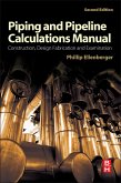 Piping and Pipeline Calculations Manual (eBook, ePUB)