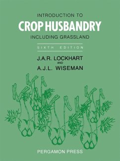 Introduction to Crop Husbandry (eBook, PDF) - Lockhart, J. A. R.; Wiseman, A. J. L.