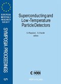 Superconducting and Low-Temperature Particle Detectors (eBook, PDF)