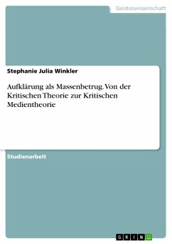 Aufklärung als Massenbetrug. Von der Kritischen Theorie zur Kritischen Medientheorie (eBook, PDF)