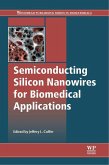 Semiconducting Silicon Nanowires for Biomedical Applications (eBook, ePUB) Semiconducting Silicon Nanowires for Biomedical Applications (eBook, ePUB)
