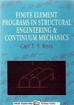 Finite Element Programs in Structural Engineering and Continuum Mechanics (eBook, PDF) - Ross, Carl T. F.