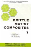 Brittle Matrix Composites 7 (eBook, PDF)