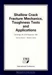 Shallow Crack Fracture Mechanics Toughness Tests and Applications (eBook, PDF)
