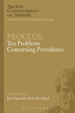 Proclus: Ten Problems Concerning Providence (eBook, PDF) - Steel, Carlos; Opsomer, Jan