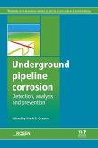 Underground Pipeline Corrosion (eBook, ePUB)