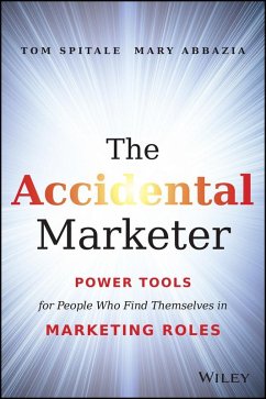 The Accidental Marketer (eBook, PDF) - Spitale, Tom; Abbazia, Mary