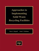 Approaches to Implementing Solid Waste Recycling Facilities (eBook, PDF)
