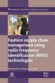 Fashion Supply Chain Management Using Radio Frequency Identification (RFID) Technologies (eBook, ePUB)