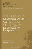 Philoponus': On Aristotle On the Soul 3.9-13 with Stephanus: On Aristotle On Interpretation (eBook, PDF)