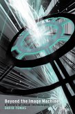 Beyond the Image Machine (eBook, PDF)