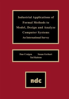 Cover Industrial Applications of Formal Methods to Model, Design and Analyze Computer Systems (eBook, PDF)