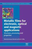 Metallic Films for Electronic, Optical and Magnetic Applications (eBook, ePUB)
