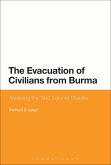The Evacuation of Civilians from Burma (eBook, ePUB)