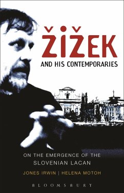 Zizek and his Contemporaries (eBook, ePUB) - Irwin, Jones; Motoh, Helena