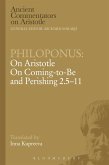 Philoponus: On Aristotle On Coming to be and Perishing 2.5-11 (eBook, PDF) Philoponus: On Aristotle On Coming to be and Perishing 2.5-11 (eBook, PDF)