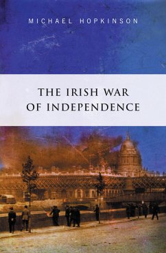 The Irish War of Independence (eBook, ePUB) - Hopkinson, Micahel