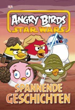 Angry Birds Star Wars Spannende Geschichten - Amos, Ruth; O'Hara, Scarlett