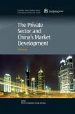 The Private Sector and China's Market Development (eBook, ePUB)