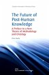 The Future of Post-Human Knowledge... - Bild 1