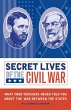 Secret Lives of the Civil War (eBook,... - Bild 1