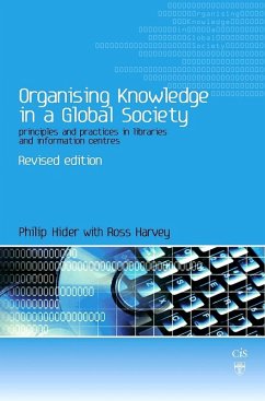 Organising Knowledge in a Global Society (eBook, PDF) - Hider, Philip; Harvey, Ross