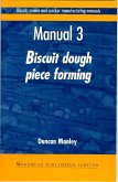 Biscuit, Cookie and Cracker Manufacturing Manuals (eBook, PDF)