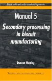 Biscuit, Cookie and Cracker Manufacturing Manuals (eBook, PDF)
