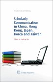 Scholarly Communication in China, Hong Kong, Japan, Korea and Taiwan (eBook, PDF)
