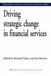 Driving Strategic Change in Financial Services (eBook, PDF)