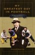 My Greatest Day in Football (eBook, PDF) - Bild 1