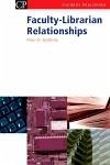 Faculty-Librarian Relationships (eBook, PDF) - Jenkins, Paul