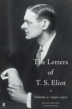 The Letters of T. S. Eliot Volume 5: 1930-1931 - Haffenden, John; Eliot, T. S.; Eliot, Valerie