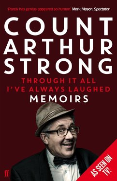 Through it All I've Always Laughed - Strong, Count Arthur