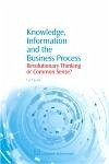 Knowledge, Information and the Business Process (eBook, PDF)