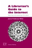 A Librarian's Guide to the Internet (eBook, PDF) A Librarian's Guide to the Internet (eBook, PDF)