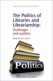 The Politics of Libraries and Librarianship (eBook, PDF)