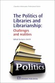 The Politics of Libraries and Librarianship (eBook, PDF) The Politics of Libraries and Librarianship (eBook, PDF)