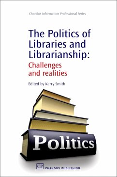 Cover The Politics of Libraries and Librarianship (eBook, PDF)