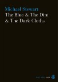 The Blue & The Dim & The Dark Cloths (eBook, ePUB)