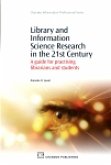 Library and Information Science Research in the 21st Century (eBook, PDF) Library and Information Science Research in the 21st Century (eBook, PDF)